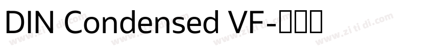 DIN Condensed VF字体转换 DIN Condensed VF字体转换